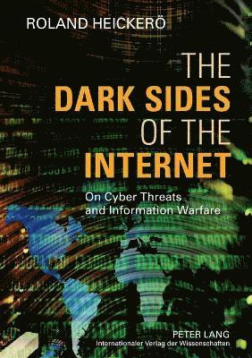 Dark Sides of the Internet
