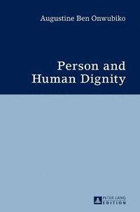 bokomslag Person and Human Dignity