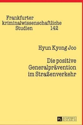 Die positive Generalpraevention im Straenverkehr 1