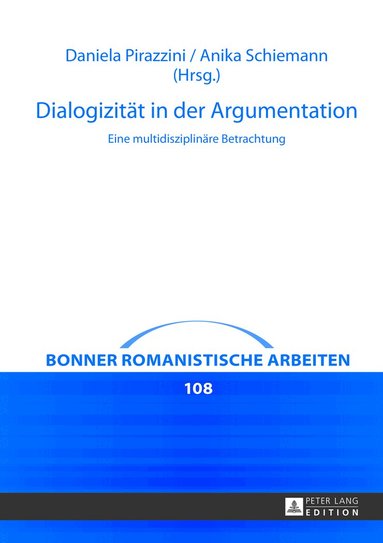 Daniela Pirazzini, Anika Schiemann - Dialogizitaet in der Argumentation, Inbunden