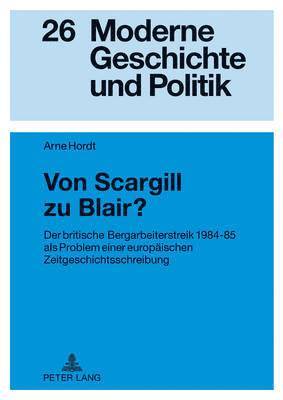 bokomslag Von Scargill Zu Blair?