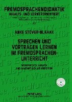 Anke Stöver-Blahak, Rita Kupetz - Sprechen Und Vortragen Lernen Im Fremdsprachenunterricht, Inbunden