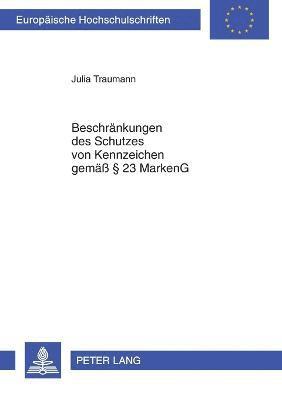 bokomslag Beschraenkungen des Schutzes von Kennzeichen gemaeß § 23 MarkenG