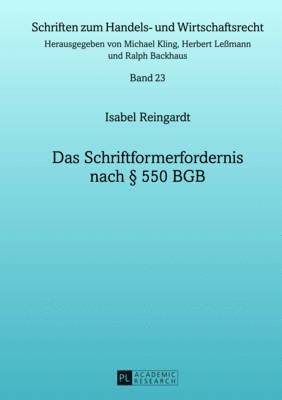 Das Schriftformerfordernis Nach  550 Bgb 1