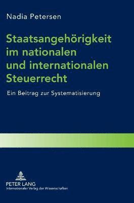 bokomslag Staatsangehoerigkeit im nationalen und internationalen Steuerrecht