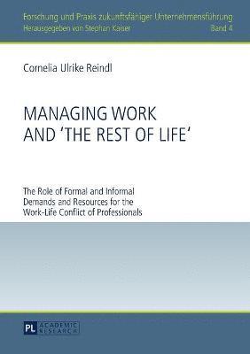 bokomslag Managing Work and «The Rest of Life»