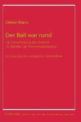 bokomslag Der Ball war rund