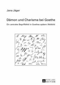 bokomslag Daemon Und Charisma Bei Goethe