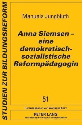 Anna Siemsen - eine demokratisch-sozialistische Reformpaedagogin 1