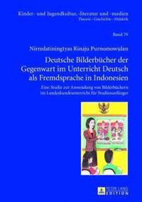 bokomslag Deutsche Bilderbuecher Der Gegenwart Im Unterricht Deutsch ALS Fremdsprache in Indonesien