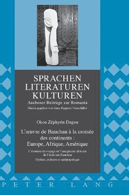bokomslag L'oeuvre de Bauchau à la croisée des continents