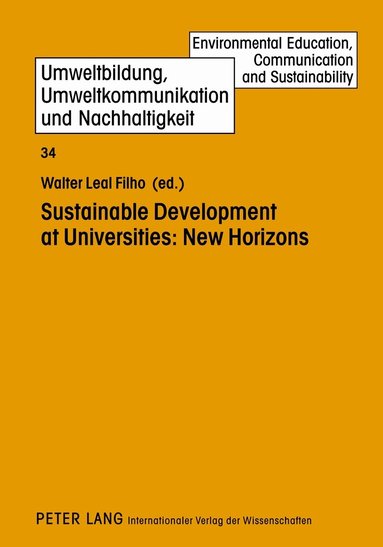 Walter Leal Filho - Sustainable Development at Universities: New Horizons, Inbunden