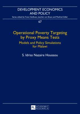 Operational Poverty Targeting by Proxy Means Tests 1