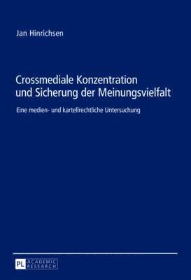 bokomslag Crossmediale Konzentration Und Sicherung Der Meinungsvielfalt