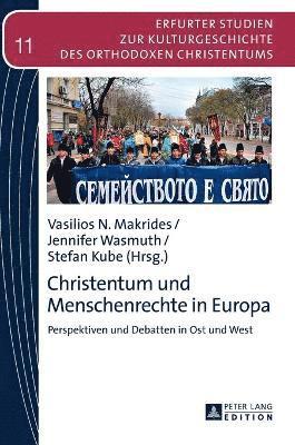 Vasilios N Makrides, Jennifer Wasmuth - Christentum und Menschenrechte in Europa, Inbunden