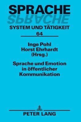 Sprache und Emotion in oeffentlicher Kommunikation 1