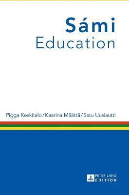 Pigga Keskitalo, Kaarina Määttä, Satu Uusiautti, Kaarina Maatta - Sámi Education, Inbunden
