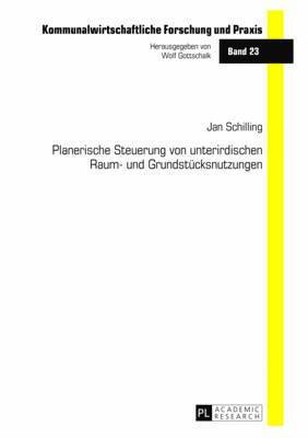 bokomslag Planerische Steuerung Von Unterirdischen Raum- Und Grundstuecksnutzungen