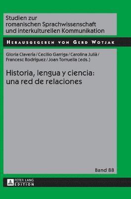 Gloria Claveria, Cecilio Garriga Escribano - Historia, lengua y ciencia, Inbunden