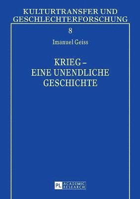 bokomslag Krieg - Eine Unendliche Geschichte