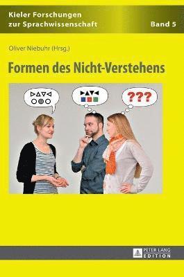 Michael Elmentaler, Oliver Niebuhr - Formen Des Nicht-Verstehens, Inbunden