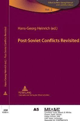 Post-Soviet Conflicts Revisited 1