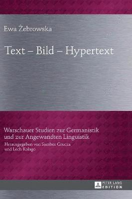 Ewa Zebrowska - Text - Bild - Hypertext, Inbunden