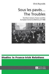 bokomslag Sous les paves ? The Troubles