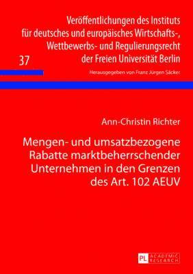 bokomslag Mengen- Und Umsatzbezogene Rabatte Marktbeherrschender Unternehmen in Den Grenzen Des Art. 102 Aeuv