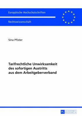 bokomslag Tarifrechtliche Unwirksamkeit Des Sofortigen Austritts Aus Dem Arbeitgeberverband