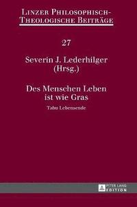 bokomslag Des Menschen Leben ist wie Gras