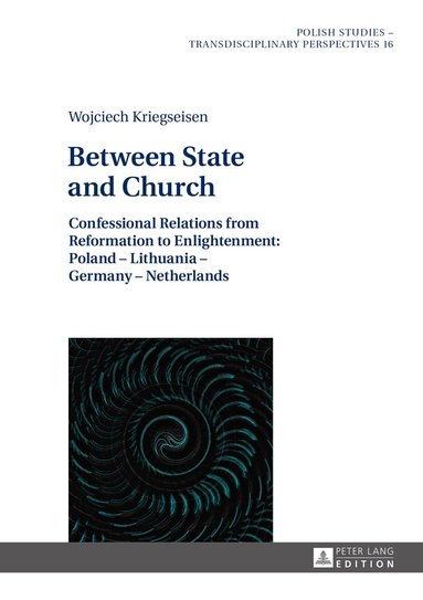 Wojciech Kriegseisen, Alex Shannon - Between State and Church, Inbunden
