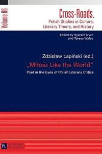 bokomslag «Milosz Like the World»