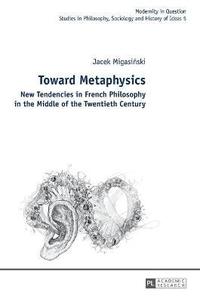 bokomslag Toward Metaphysics