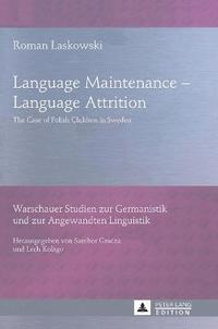 bokomslag Language Maintenance - Language Attrition