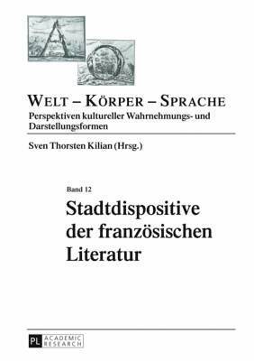 bokomslag Stadtdispositive Der Franzoesischen Literatur