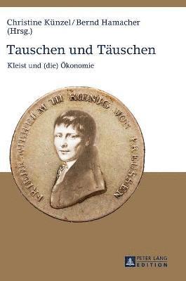 Christine Künzel, Bernd Hamacher - Tauschen und Taeuschen, Inbunden