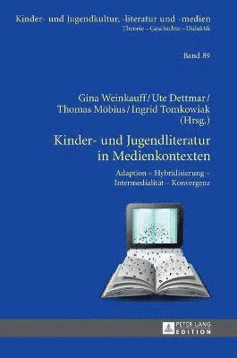 Gina Weinkauff, Ute Dettmar - Kinder- und Jugendliteratur in Medienkontexten, Inbunden