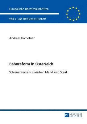 Andreas Van-Hametner - Bahnreform in Oesterreich, Häftad