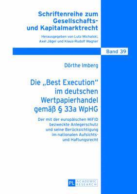 bokomslag Die «Best Execution» Im Deutschen Wertpapierhandel Gemaeß § 33a Wphg