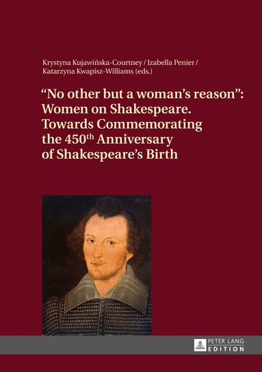 Krystyna Kujawinska-Courtney, Izabella Penier, Katarzyna Kwapisz-Williams - «No other but a woman’s reason», Inbunden