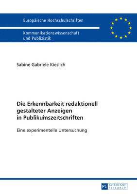 Sabine Kieslich - Die Erkennbarkeit Redaktionell Gestalteter Anzeigen in Publikumszeitschriften, Häftad