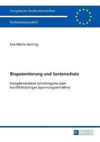 bokomslag Biopatentierung und Sortenschutz