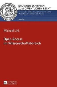bokomslag Open Access Im Wissenschaftsbereich