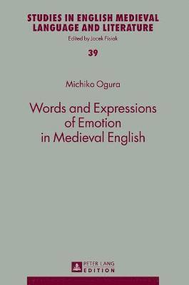 bokomslag Words and Expressions of Emotion in Medieval English