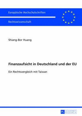 Finanzaufsicht in Deutschland Und Der Eu 1