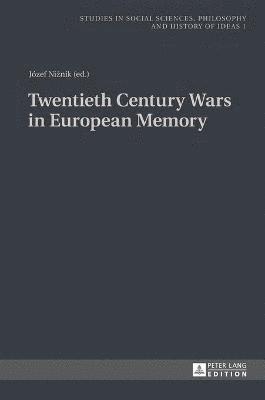 Józef Niżnik, Jozef Niznik, Józef Ni&#380;nik, Józef Niznik - Twentieth Century Wars in European Memory, Inbunden