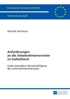 bokomslag Anforderungen an die Arbeitnehmervertreter im Aufsichtsrat