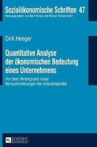 bokomslag Quantitative Analyse der oekonomischen Bedeutung eines Unternehmens