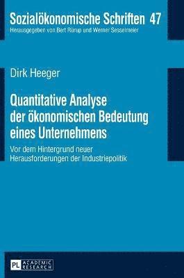 bokomslag Quantitative Analyse der oekonomischen Bedeutung eines Unternehmens